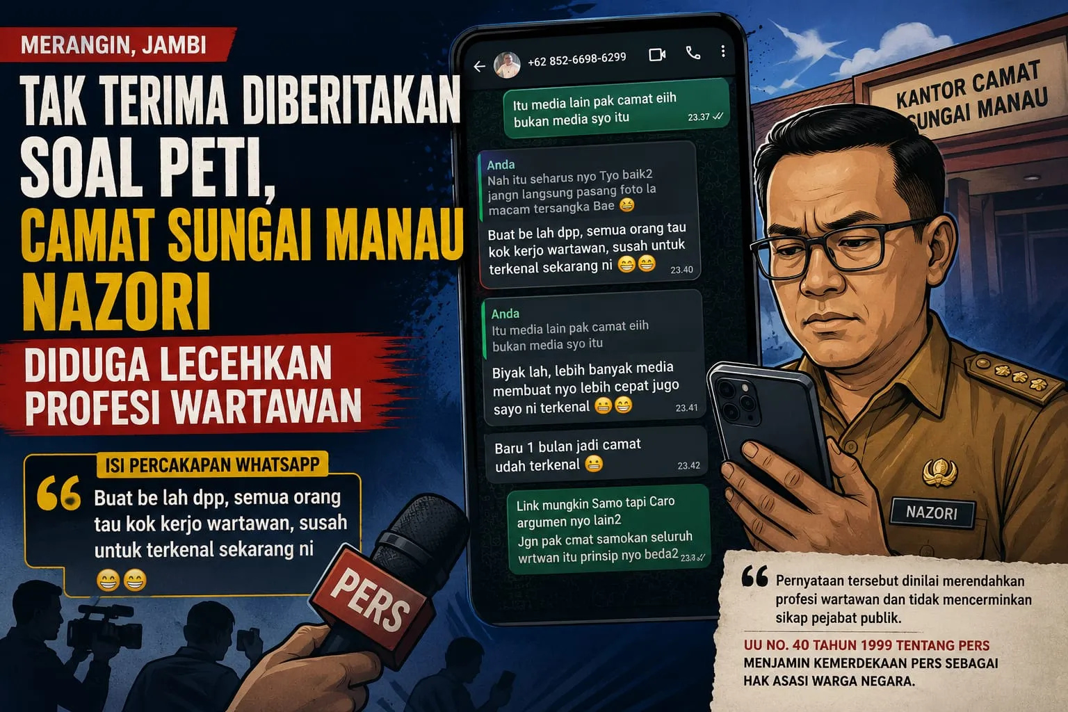 Gara - Gara Berita PETI, Camat Sungai Manau Tantang Wartawan Bisa Viralkan Orang