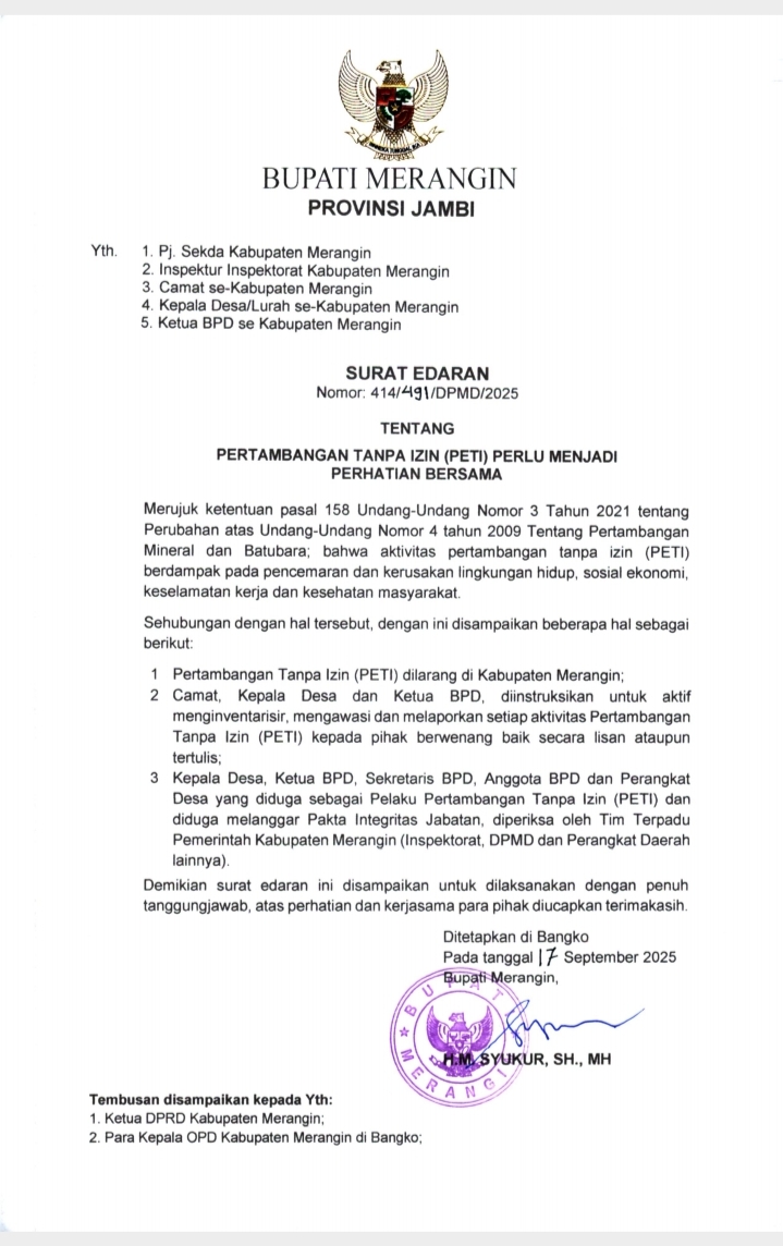 Bupati Merangin Syukur terbitkan surat edaran larangan kades BPD dan perangkat desa untuk terlibat pertambangan Ilegal masyarakat juga diminta melaporkan ke penegak hukum atau ke inspektorat 
