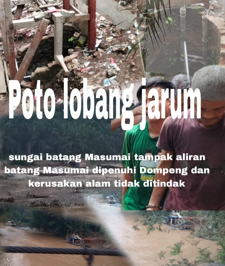 Tampak foto Tembang Lobang Jarum dan sekitar Sungai Batang Masumai berjejer Dompeng Rakit tidak disentuh penegak hukum 